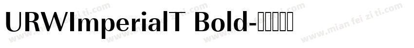 URWImperialT Bold字体转换